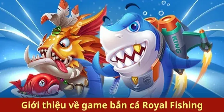 Bí Quyết Chinh Phục Bắn Cá Royal Fishing V88 Hái Tiền Thưởng Khủng 2 Bí Quyết Chinh Phục Bắn Cá Royal Fishing V88 Hái Tiền Thưởng Khủng